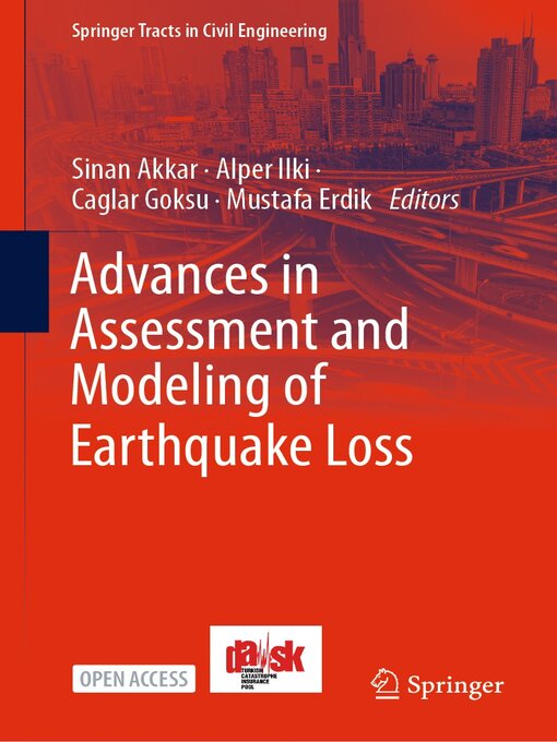 Title details for Advances in Assessment and Modeling of Earthquake Loss by Sinan Akkar - Available